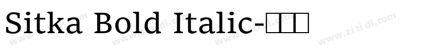 Sitka Bold Italic字体转换 Sitka Bold Italic字体转换